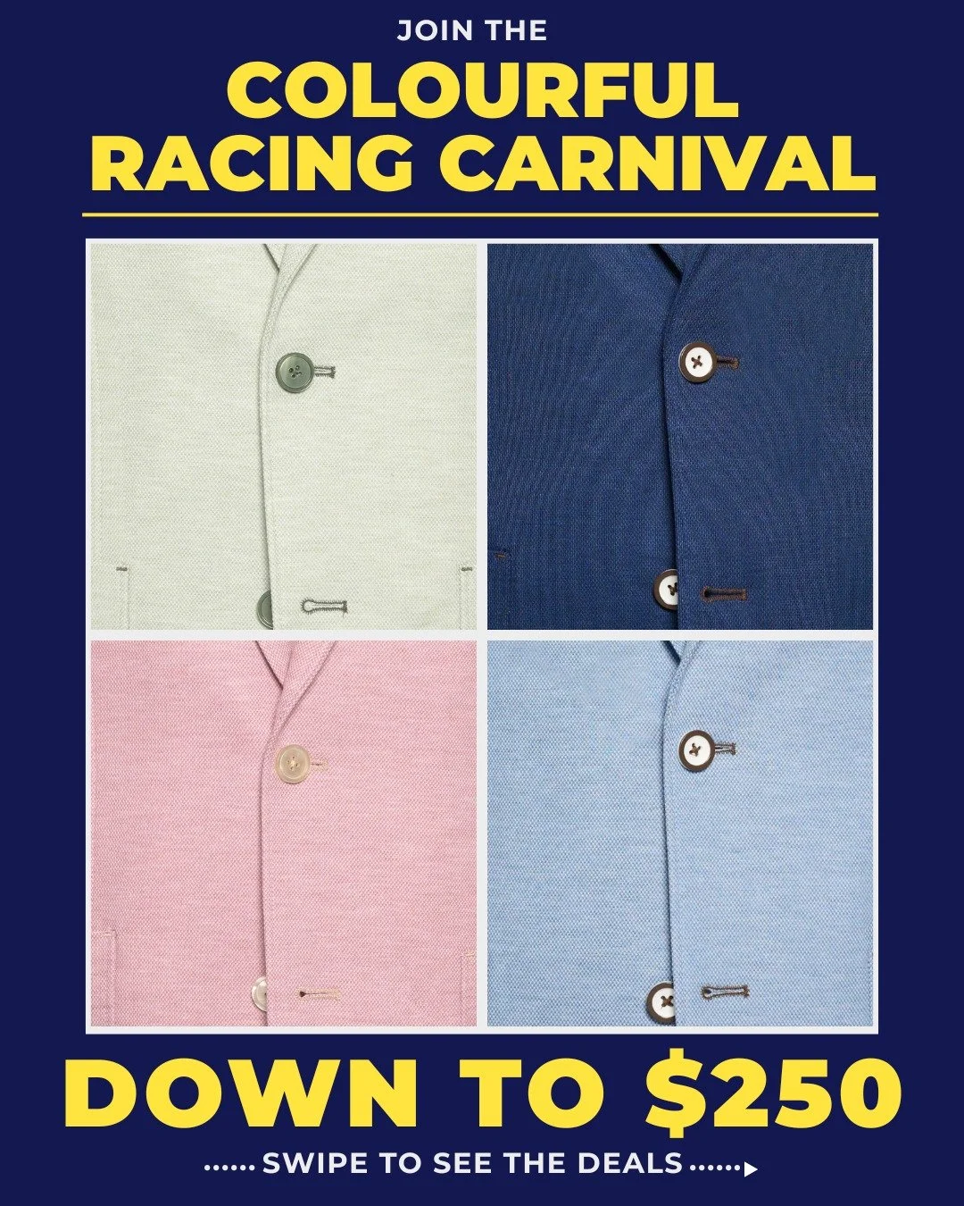 🎉🐎 Join the Colourful Racing Carnival 🐎🎉

Sports Coats from R2 Amsterdam, Bugatti, A Fish Named Fred and more, all down to $250. Whether it's Casual wear or formal attire, we have you covered this racing carnival.

- Wide range of sports coats do