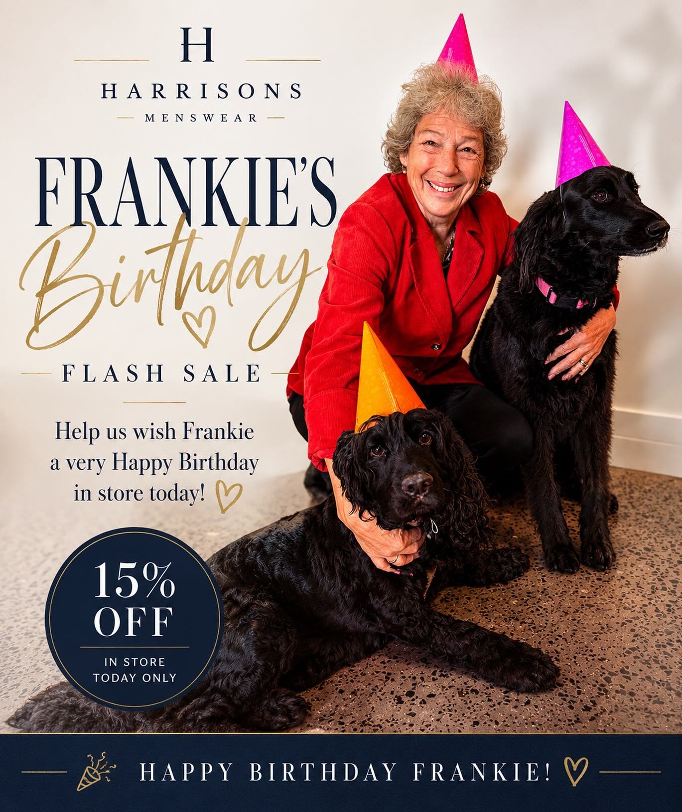 🚨 FLASH SALE ALERT 🚨

Someone special is celebrating a birthday today&hellip; and her name is Frankie! 🎉

To mark the occasion, we&rsquo;re giving you 15% OFF when you visit us in store today.

Come by, say &ldquo;Happy Birthday Frankie&rdquo;, an