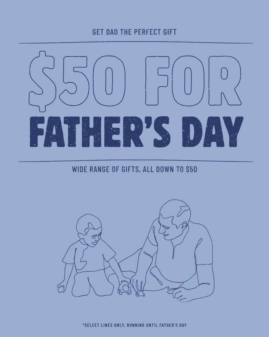🏷️ Polos, Trousers, Tshirts, Cotton Knitwear All Down to $50!

We know all too well how tough it can be to find the right gift for Dad. So, we've curated a collection of perfect gifts for all dad's and are discounting them all down to $50.

- Wide r