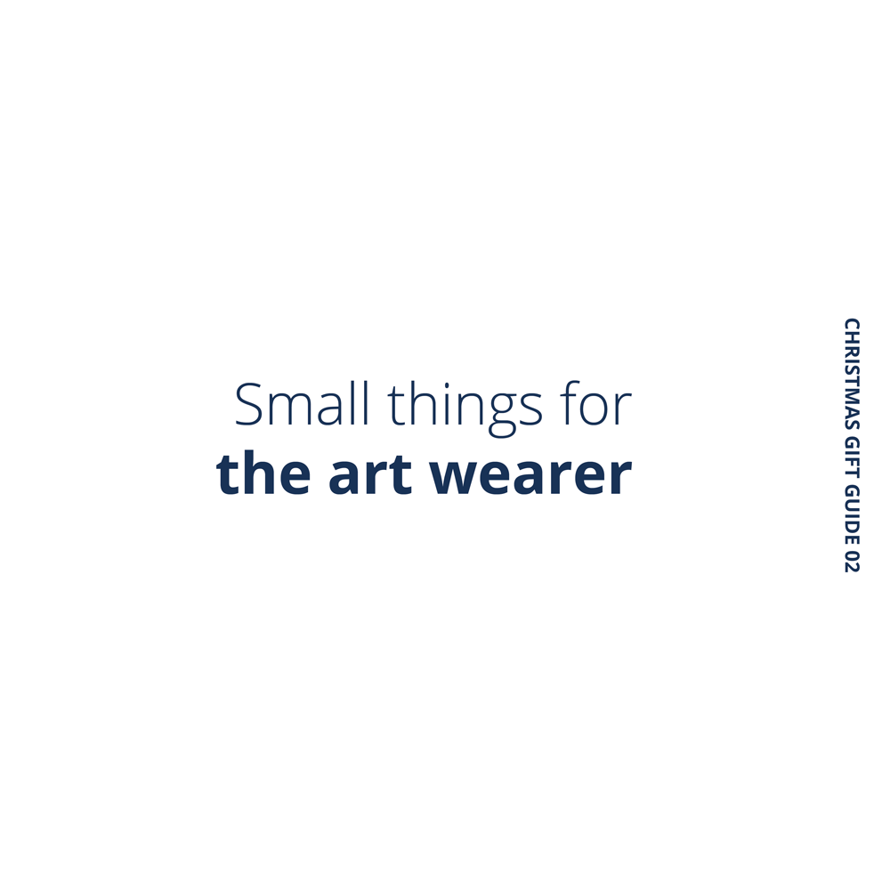 Small things for the art wearer