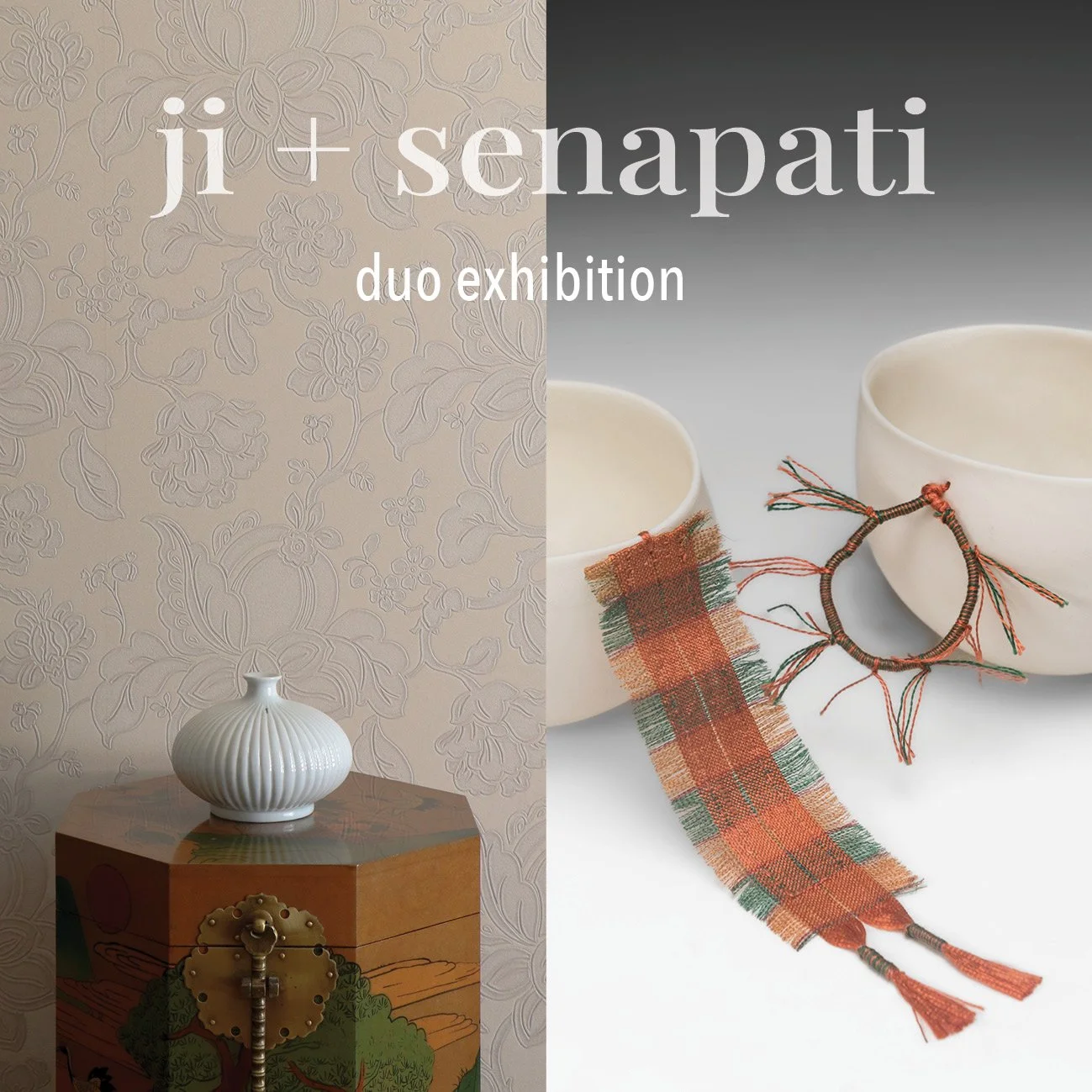 ji + senapati  | duo exhibition