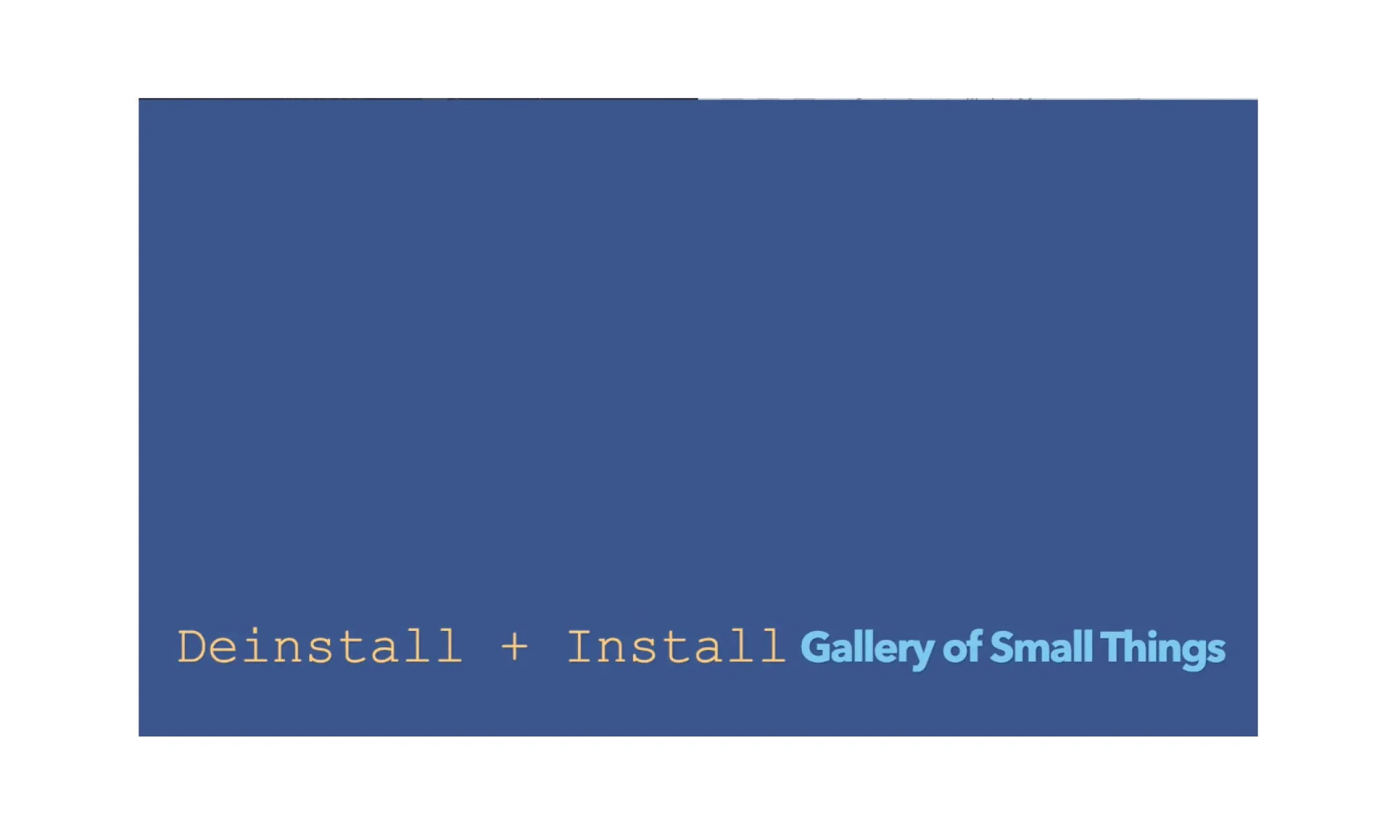 A 2 min video | deinstall and install of show at GOST