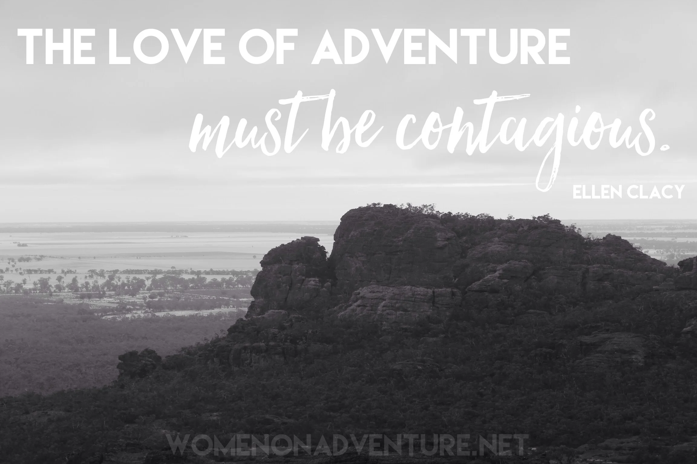 WOA Image: "The love of adventure must be contagious."