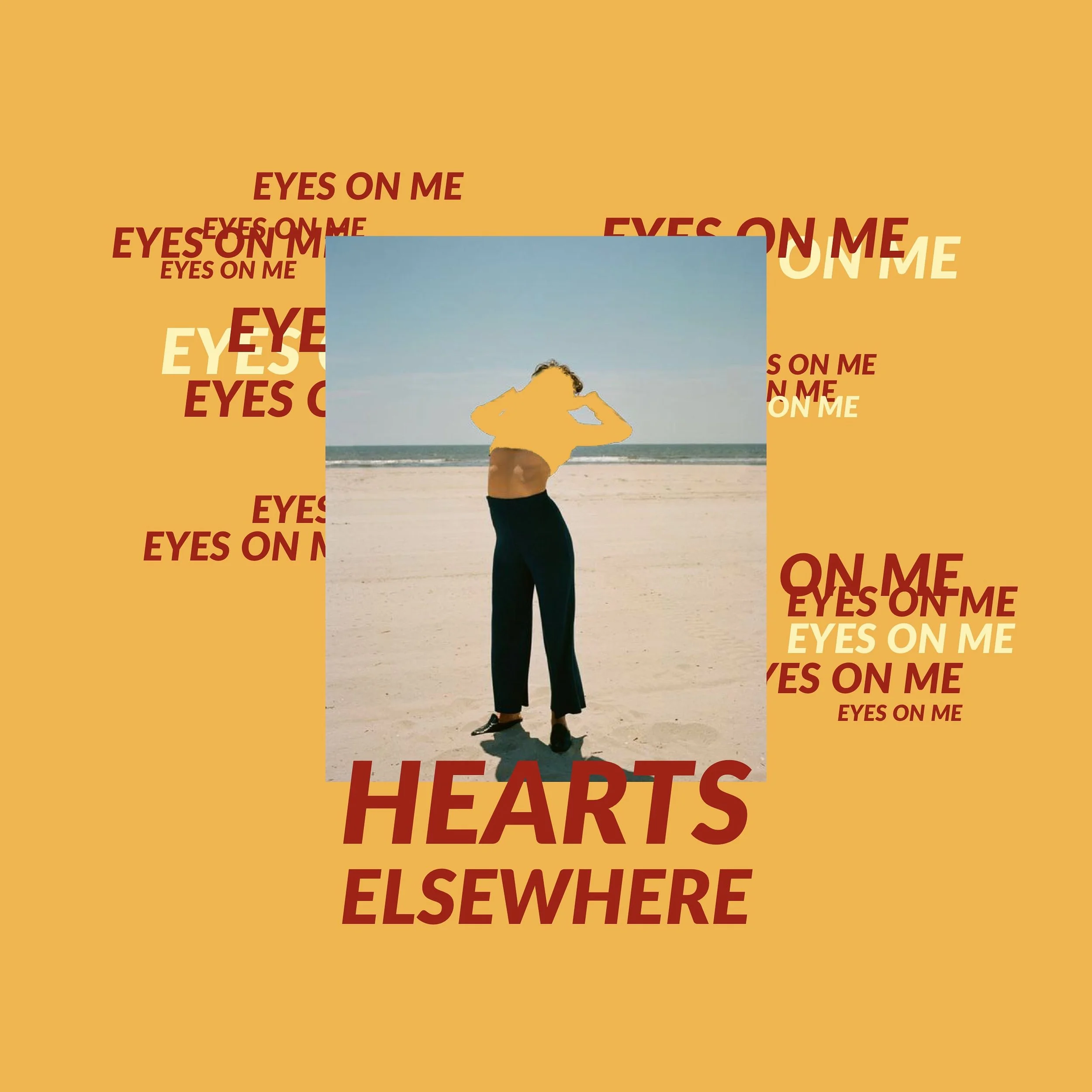 Eyes on Me, Hearts Elsewhere
