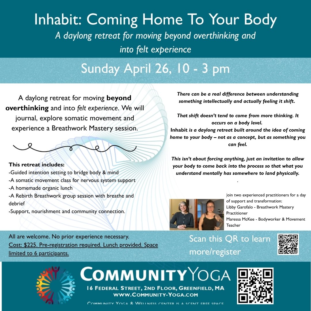 Inhabit: Coming Home To Your Body. A Daylong Retreat for Moving Beyond Overthinking and Into Felt Experience