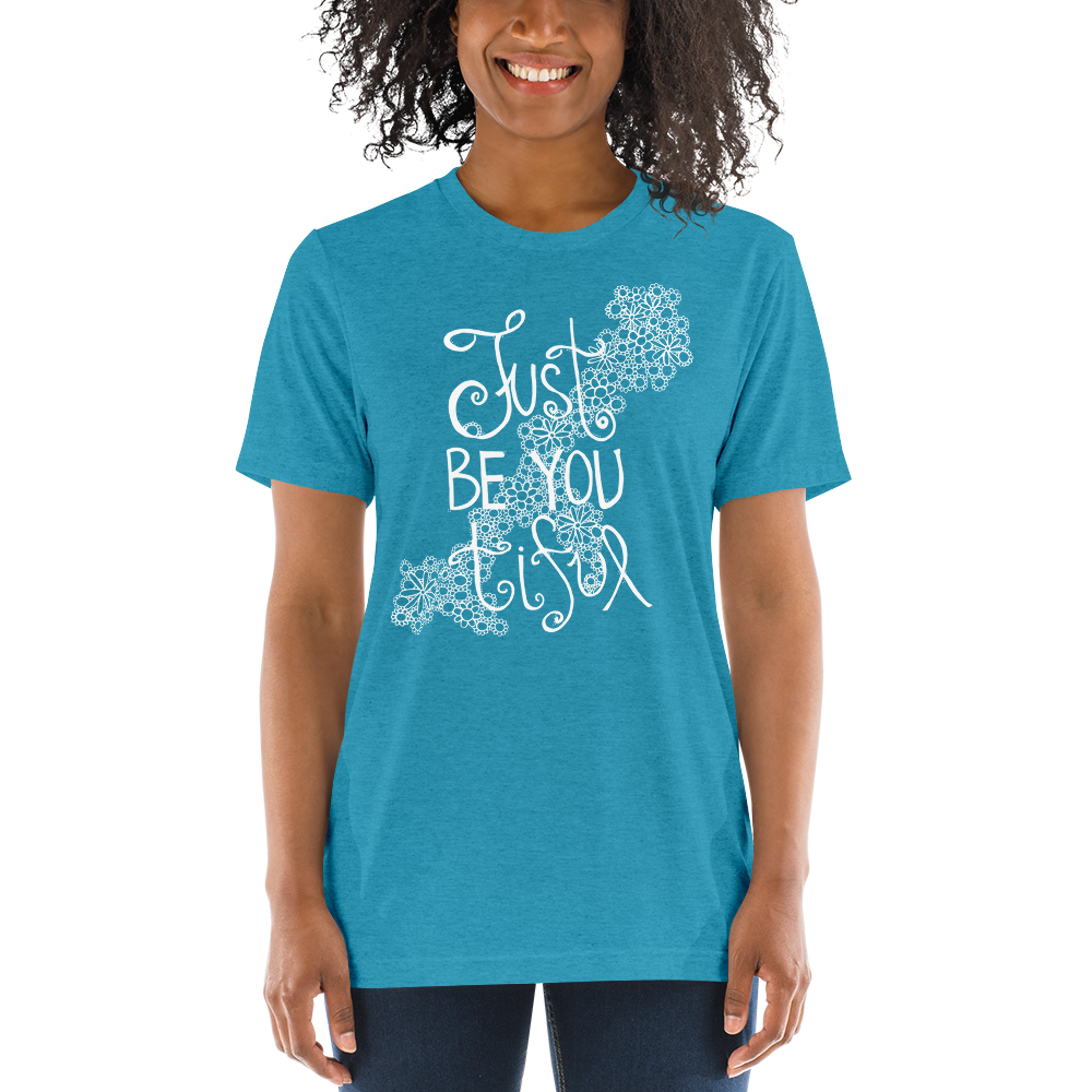 JustBeYou-White2400_mockup_Front_Womens_Aqua-Triblend.png