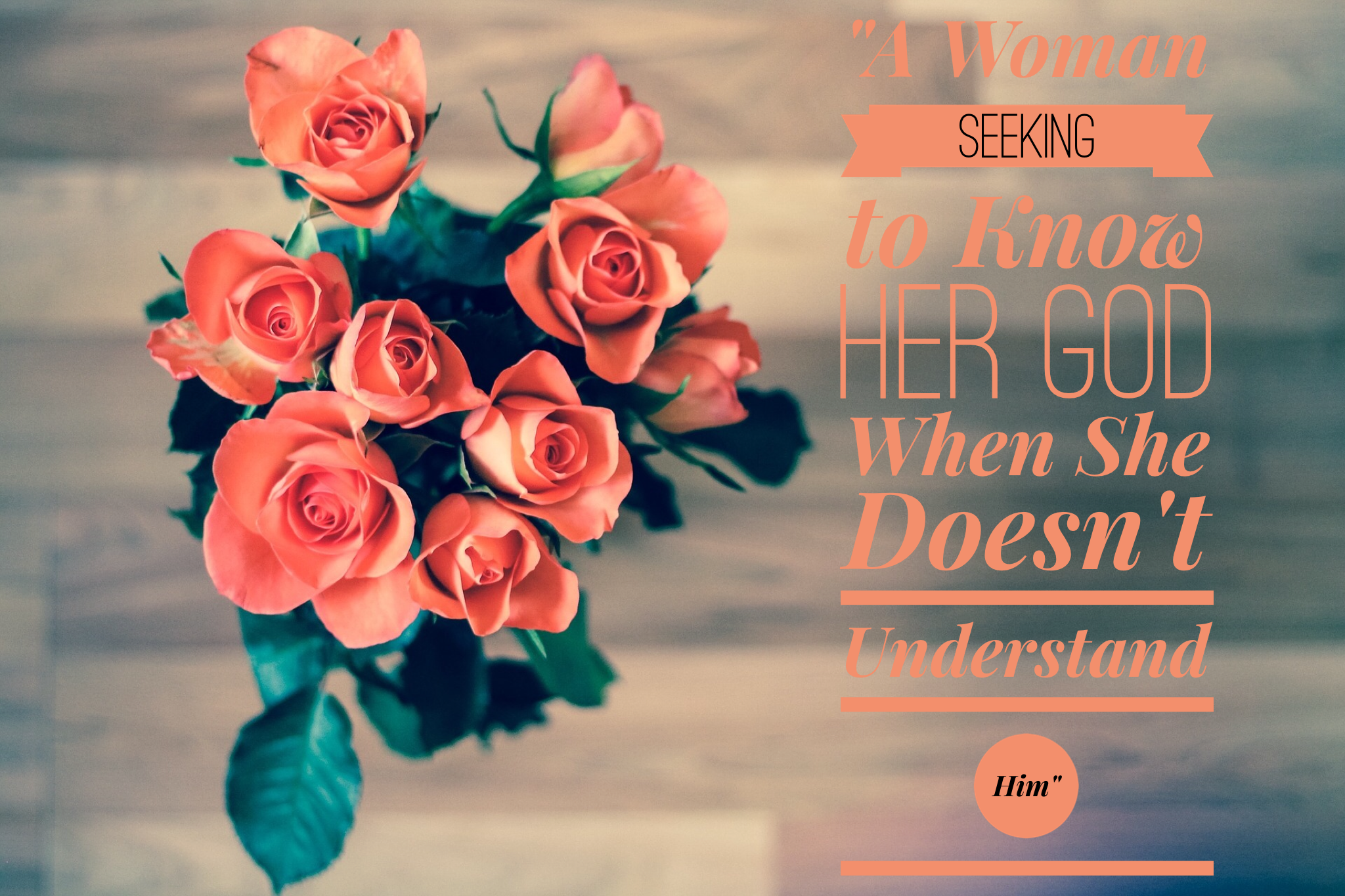 A Woman Seeking to Know Her God When She Doesn't Understand Him | www.codyandras.com/blog/2017/8/3/a-woman-seeking-to-know-her-god-when-she-doesnt-understand-him