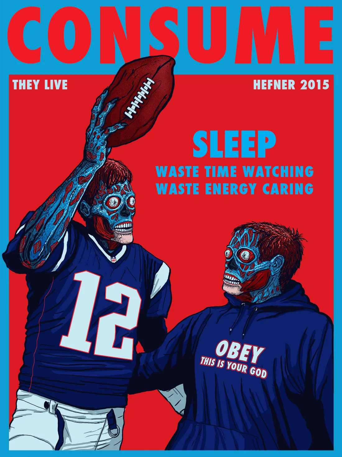 Brady-and-Belichick---They-Live-CONSUME.jpg