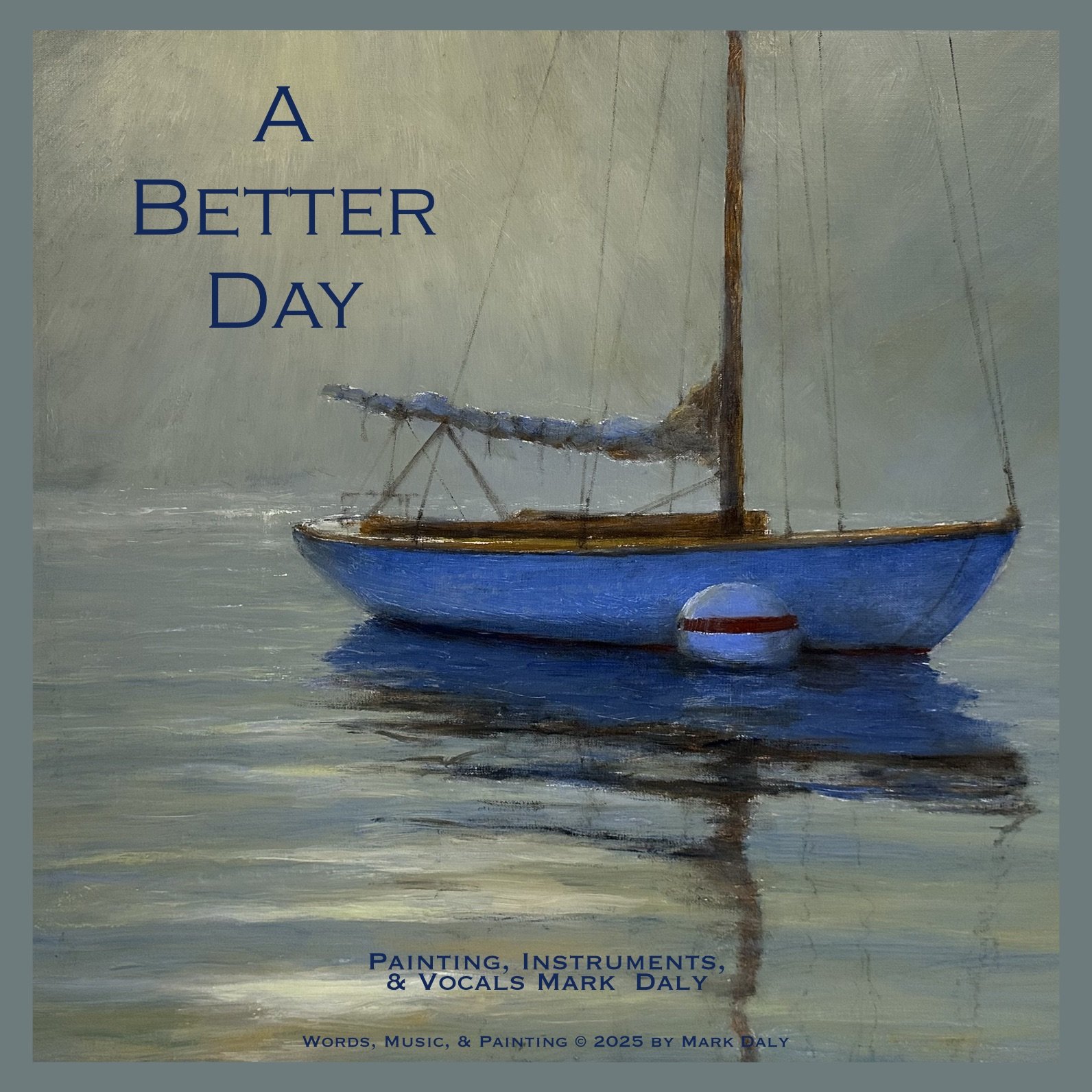 A Better Day Original Song