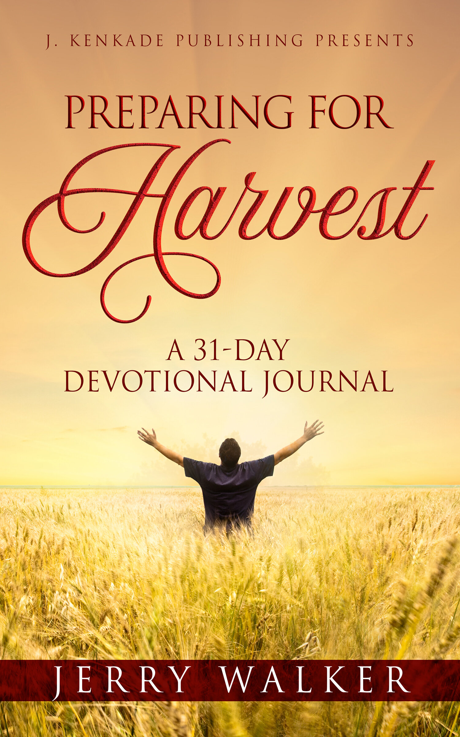 Preparing for Harvest: A 31 Day Devotional 