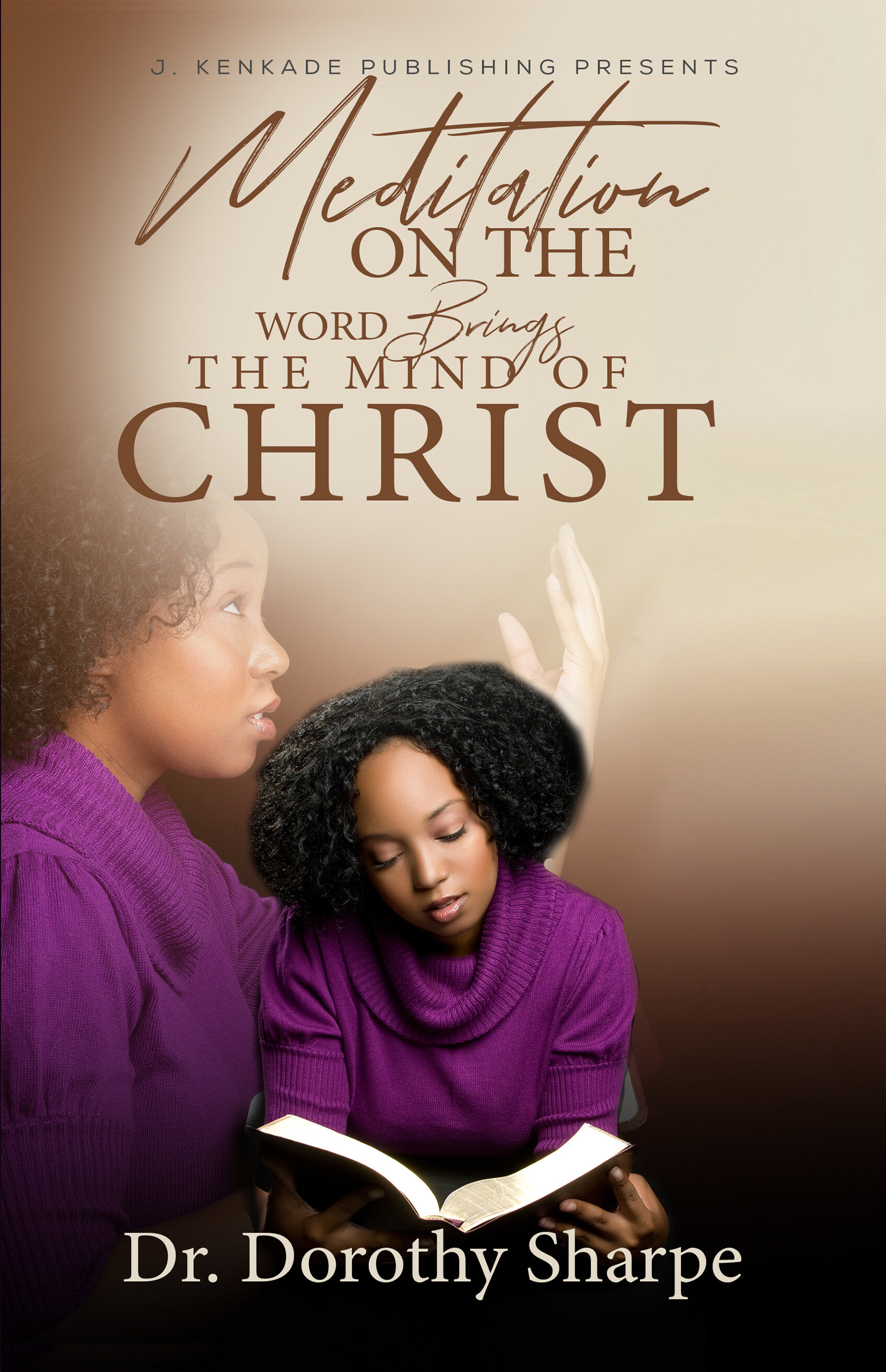 Meditation on the Word Brings the Mind of Christ