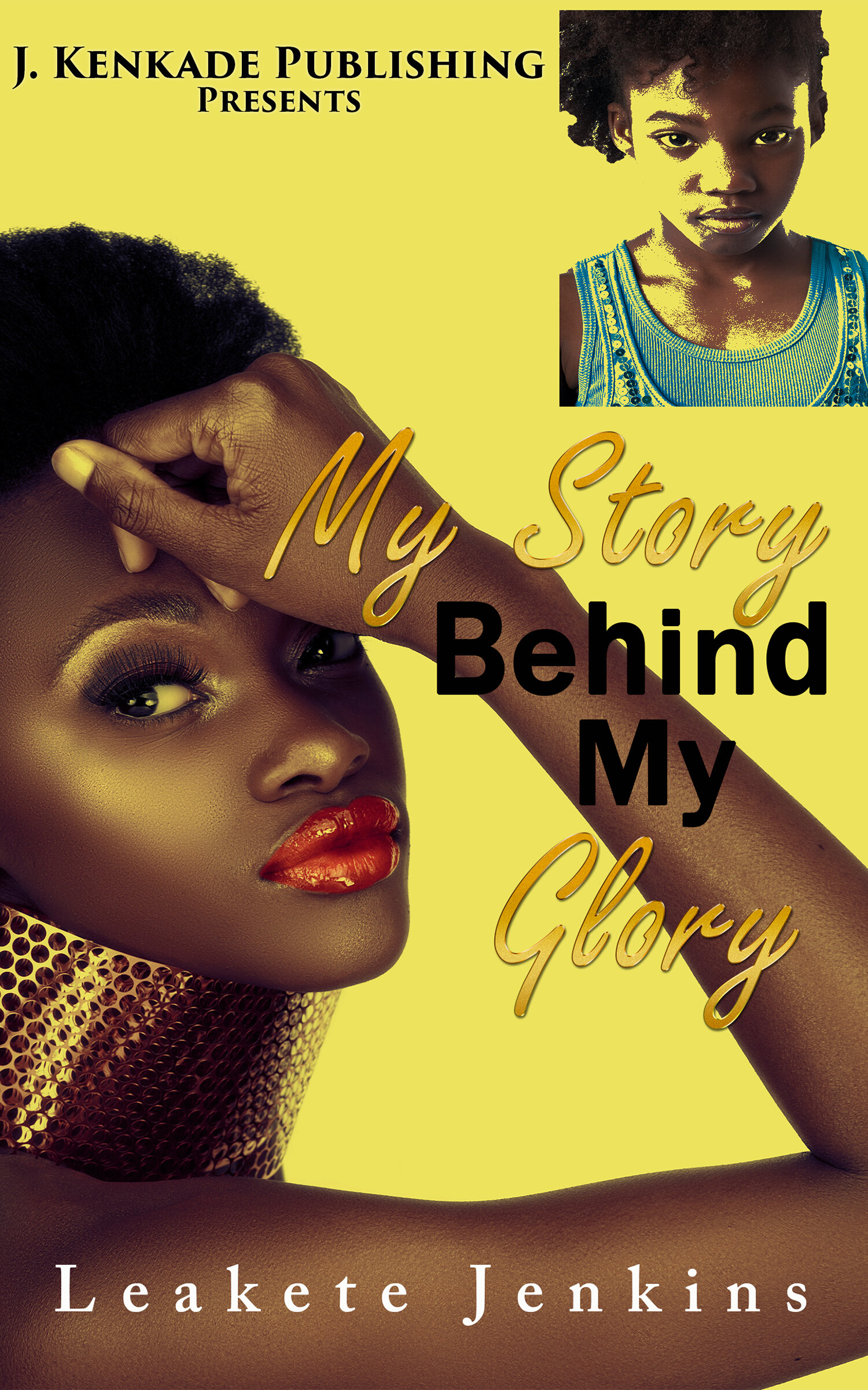 Kindle Cover-5X8-My Story behind My Glory.jpg