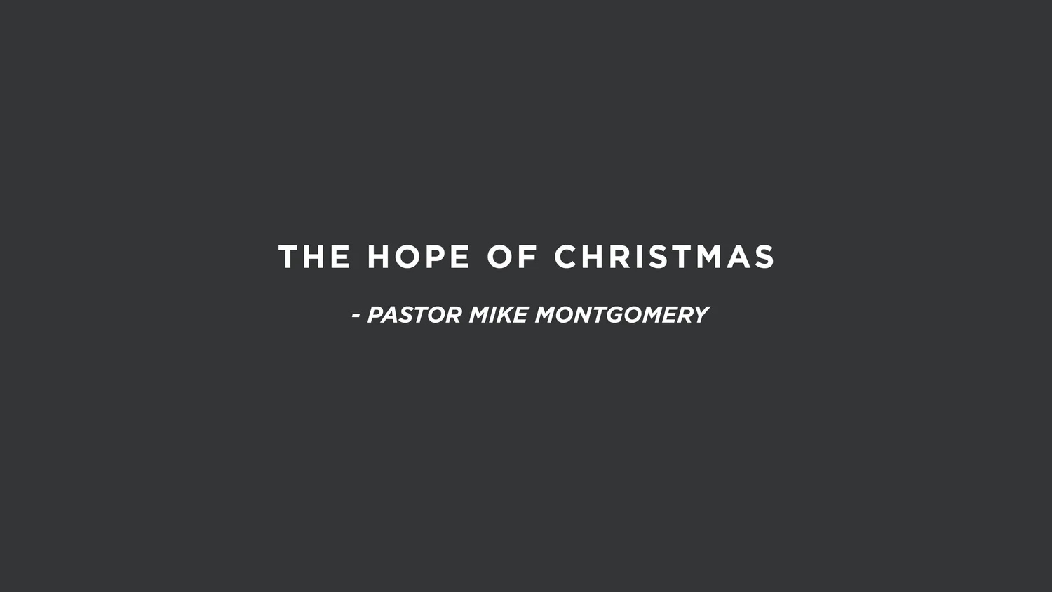 The Hope of Christmas | Pastor Mike Montgomery episode artwork