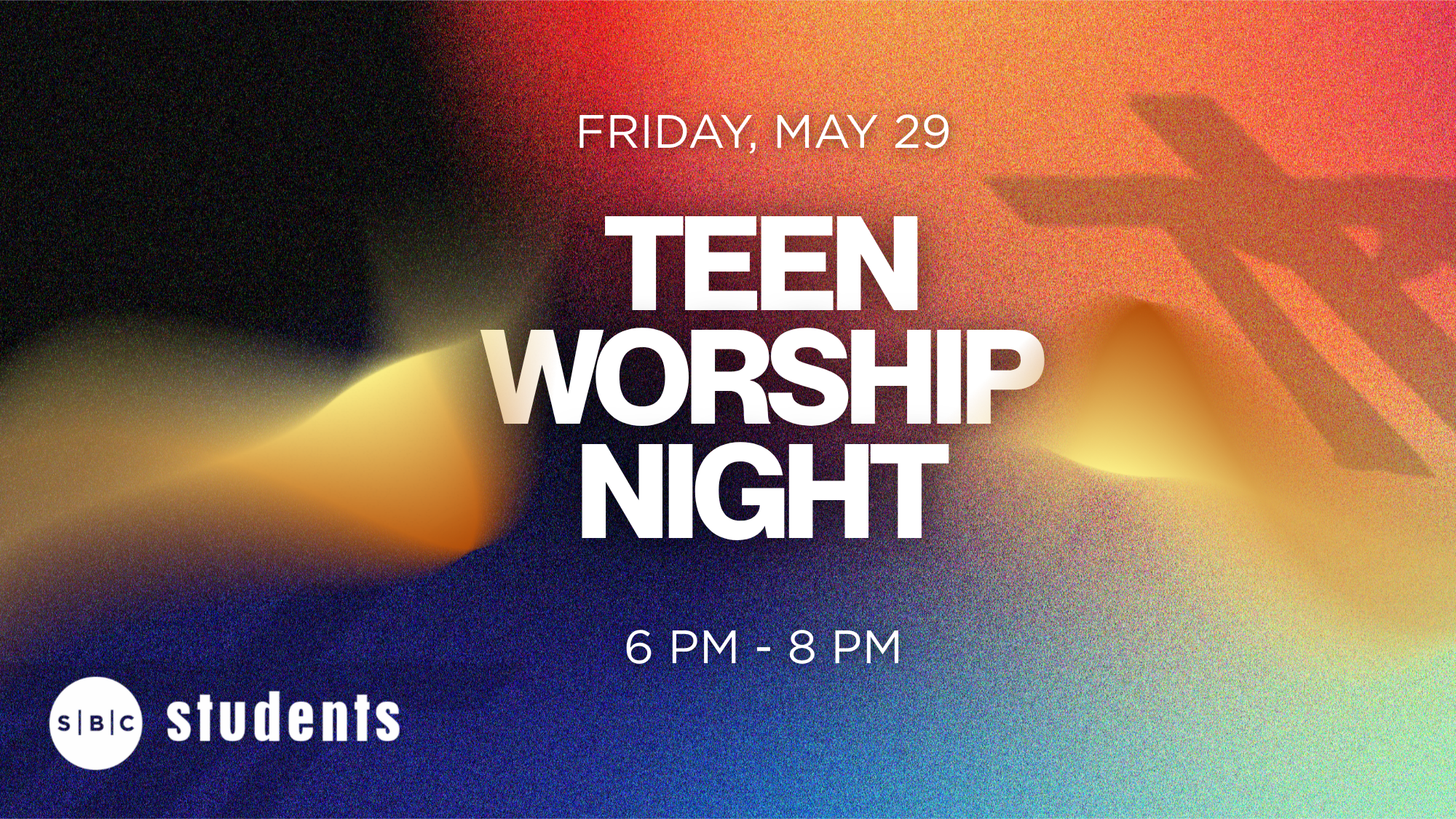 SBC Students | Teen Worship Night