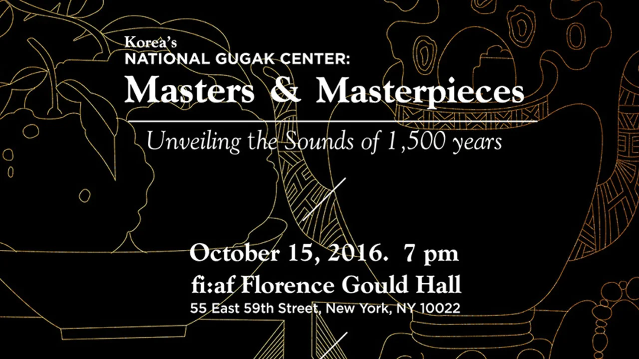Korea's NATIONAL GUGAK CENTER: Masters and Masterpieces - Unveiling the Sounds of 1,500 Years