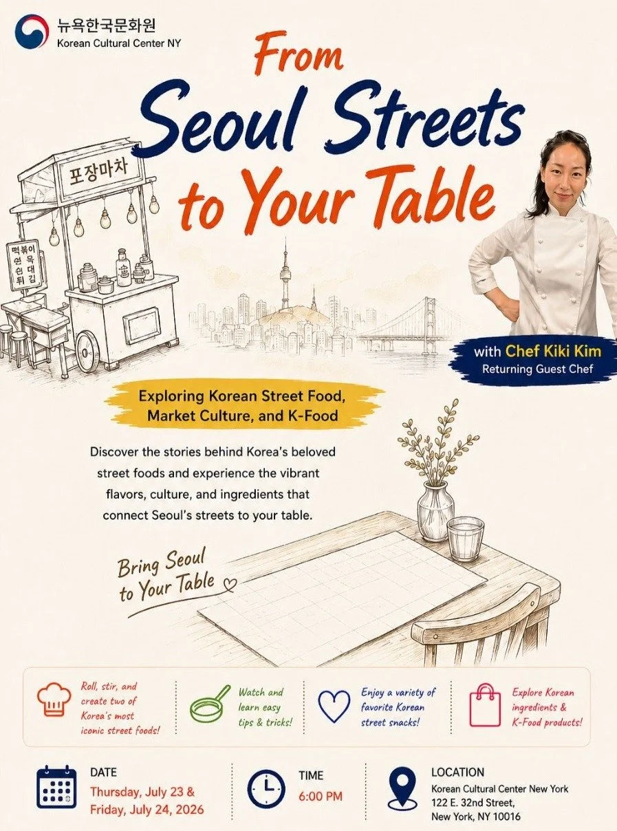 🍢 From Seoul Streets to Your Table! 🍙✨

Step into the vibrant world of Korean street food and discover the flavors, stories, and traditions behind Korea's most beloved market favorites!

Join us at the Korean Cultural Center New York for an immersi