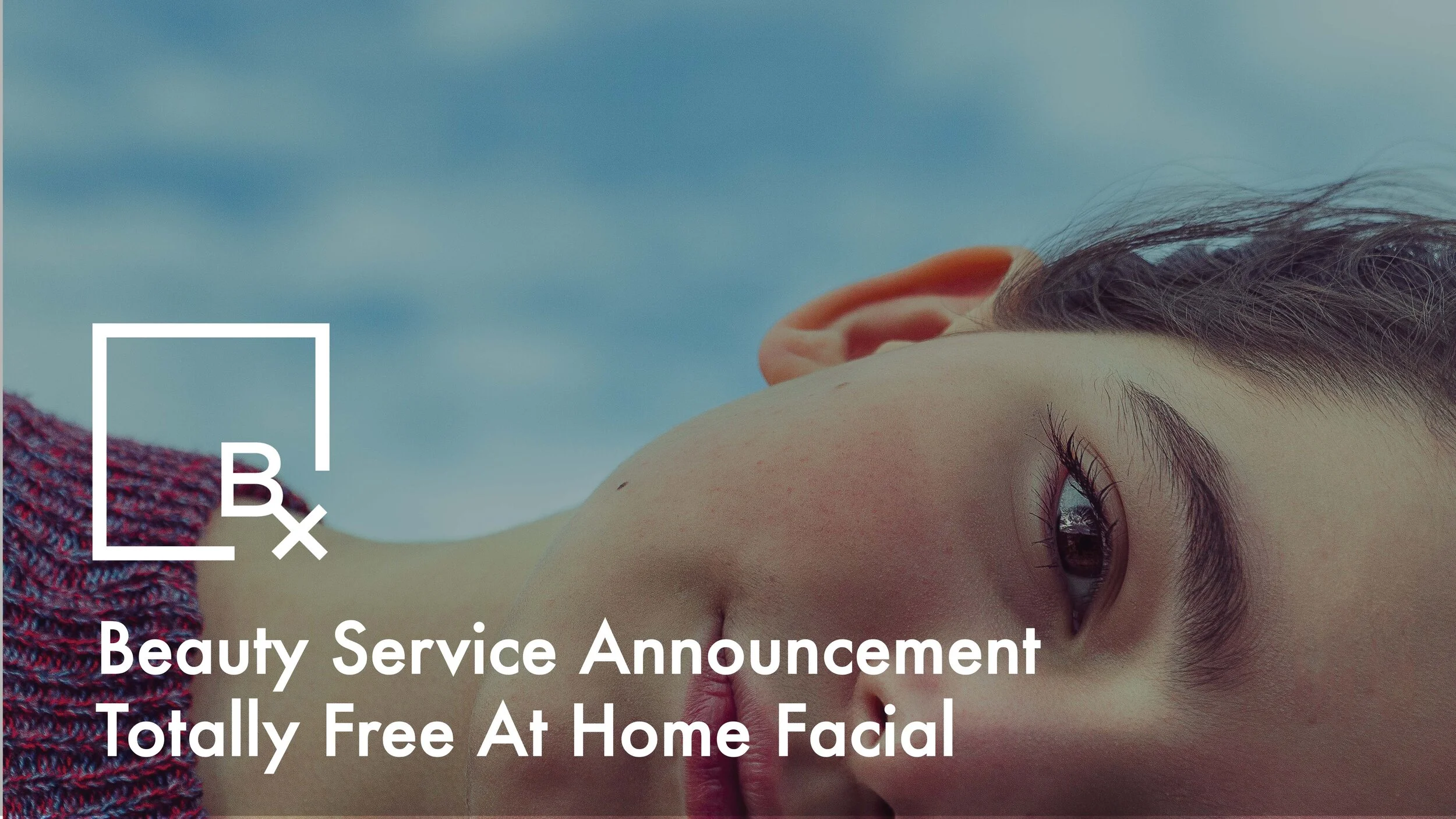 BSA: Totally Free At Home Facial