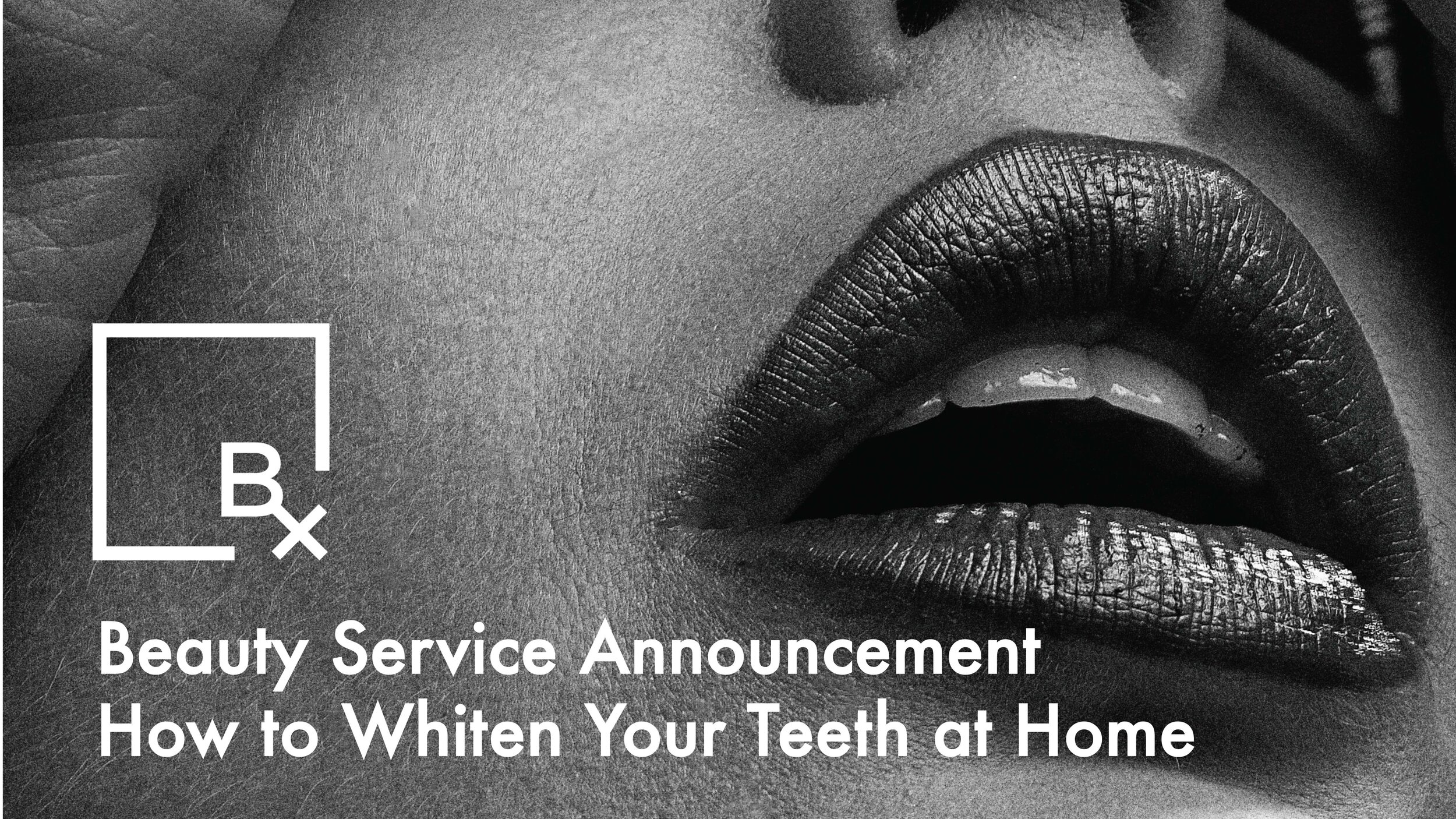 BSA: How to Whiten Your Teeth at Home