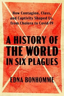 a-history-of-the-world-in-six-plagues.jpeg