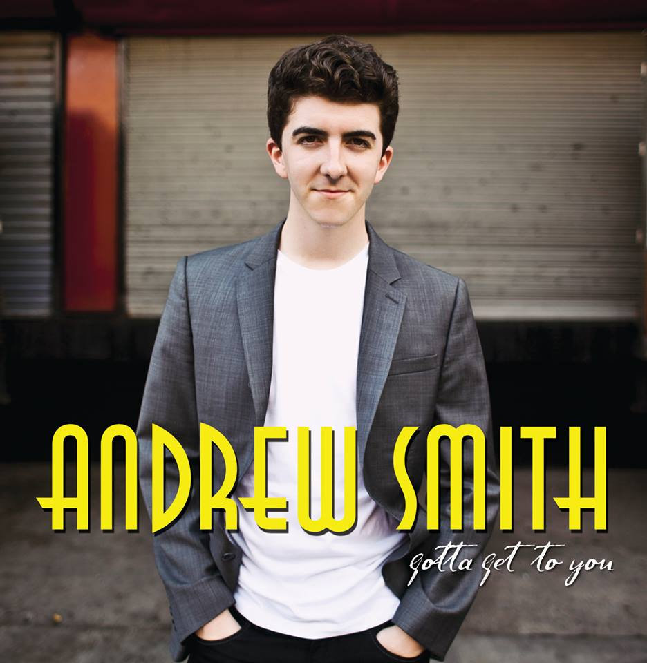 Andrew Smith - Gotta Get To You