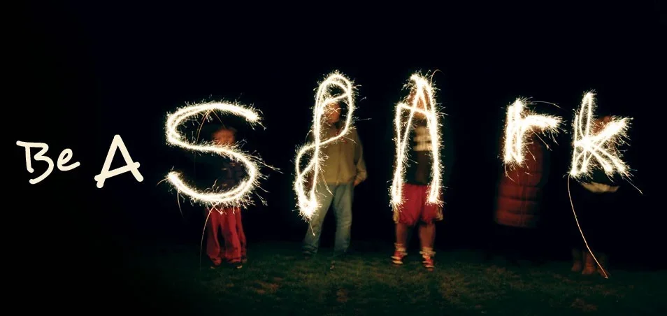  Be A Spark 