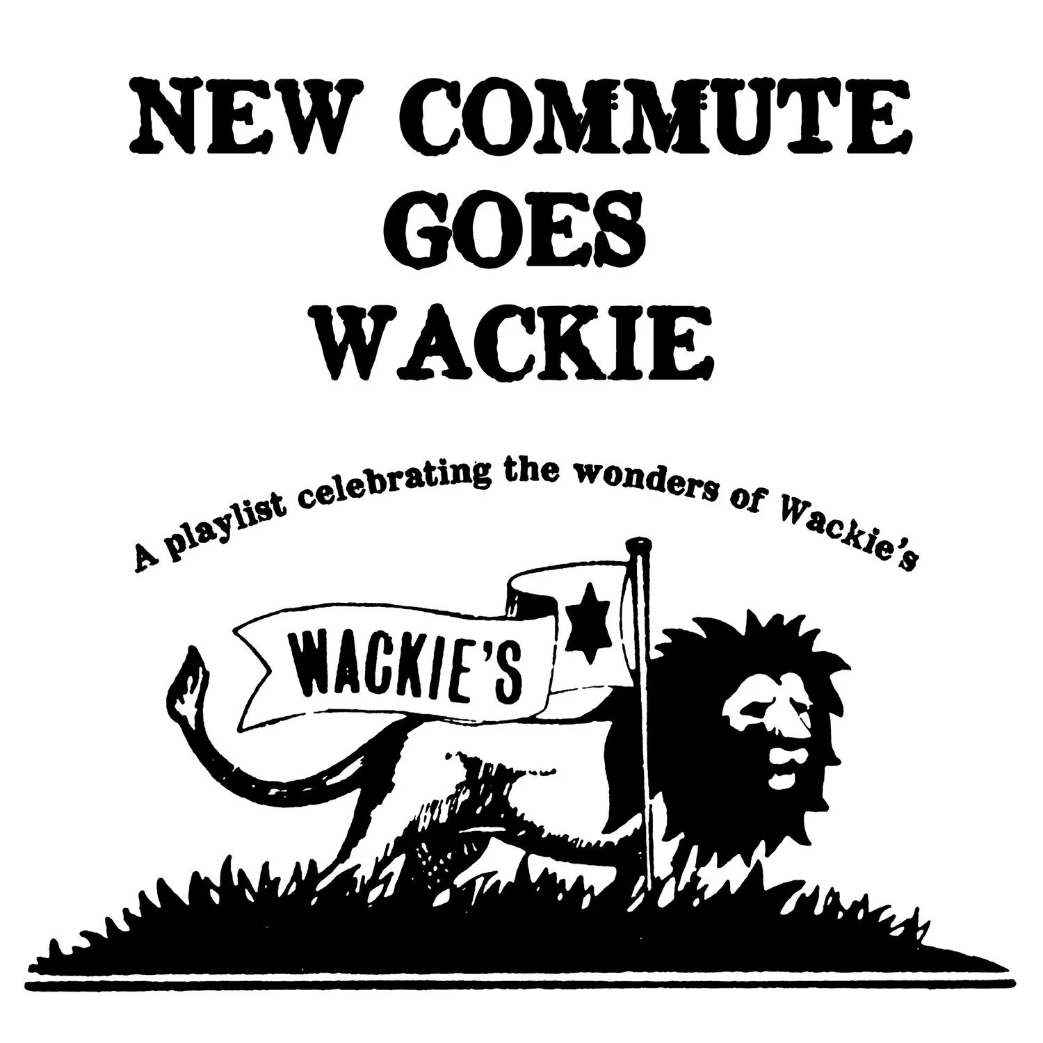 New Commute Goes Wackie