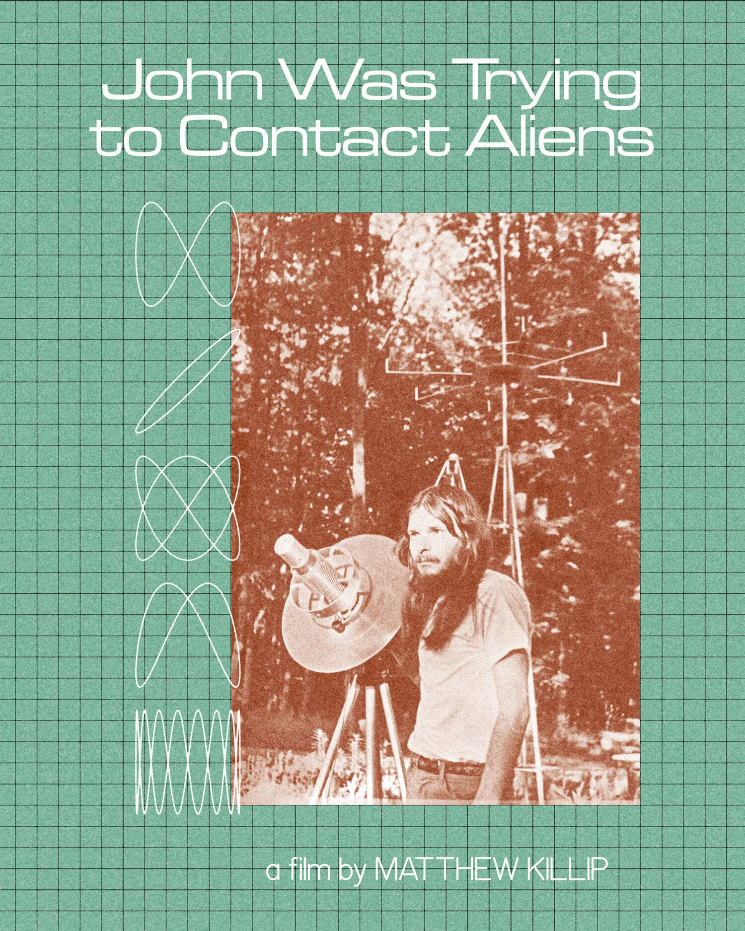 John Was Trying To Contact Aliens