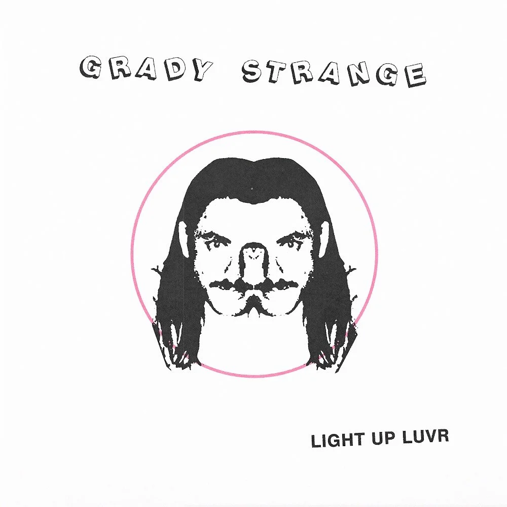 Grady Strange- "Light Up Luvr"