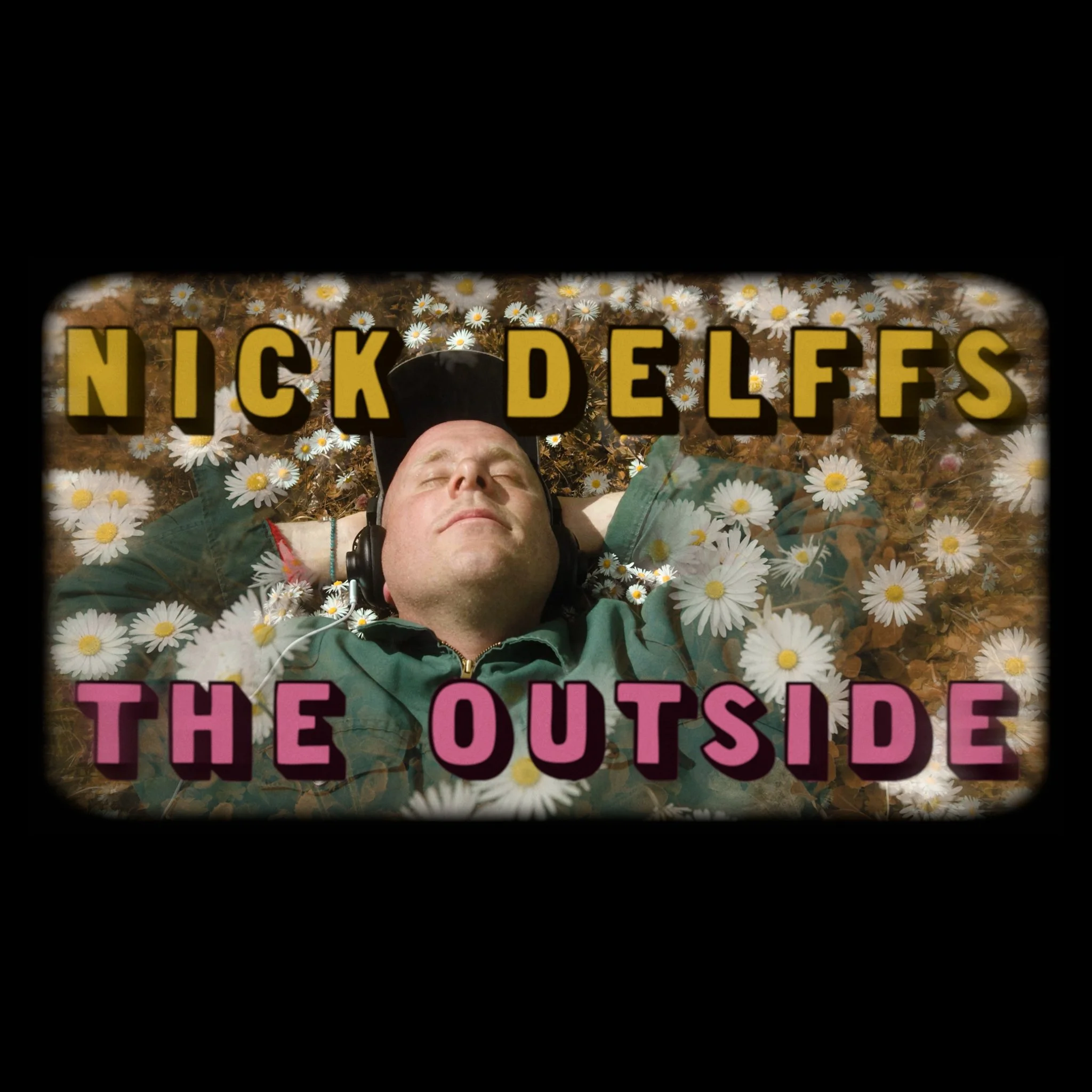 Nick Delffs- "The Outside"