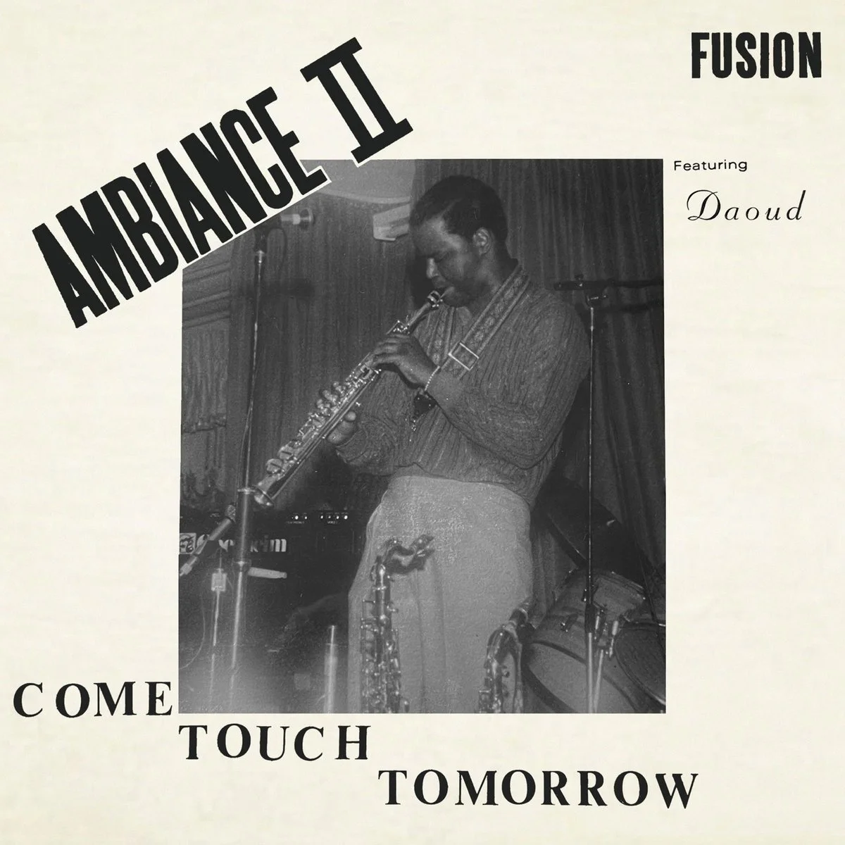 Ambiance II Fusion- Come Touch Tomorrow