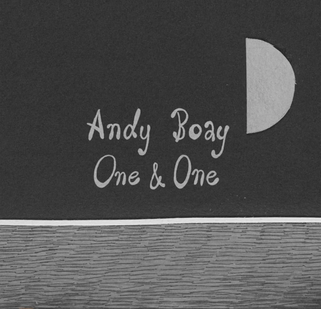 Andy Boay- "One &amp; One"
