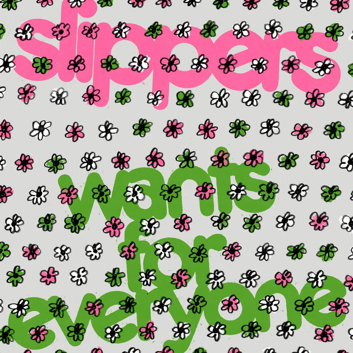 Slippers- Wants For Everyone