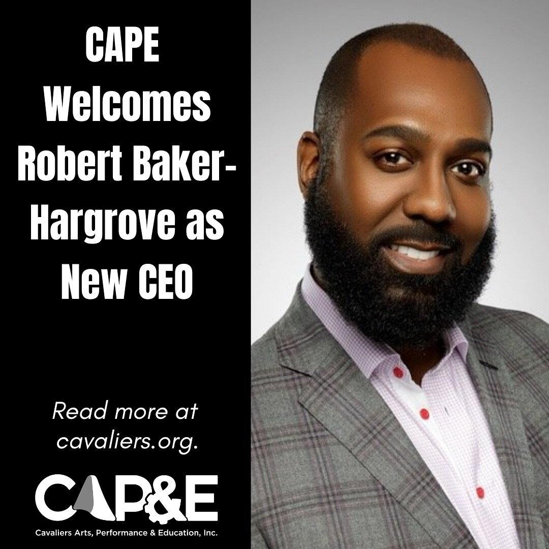 Please join Cavaliers Arts, Performance &amp; Education in welcoming Robert Baker-Hargrove as our new CEO! 🥳Read more about this role and Robert At the link in our bio.