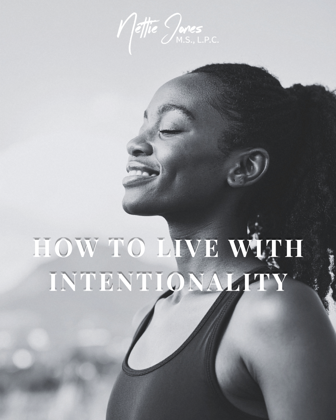 How to live with intentionality