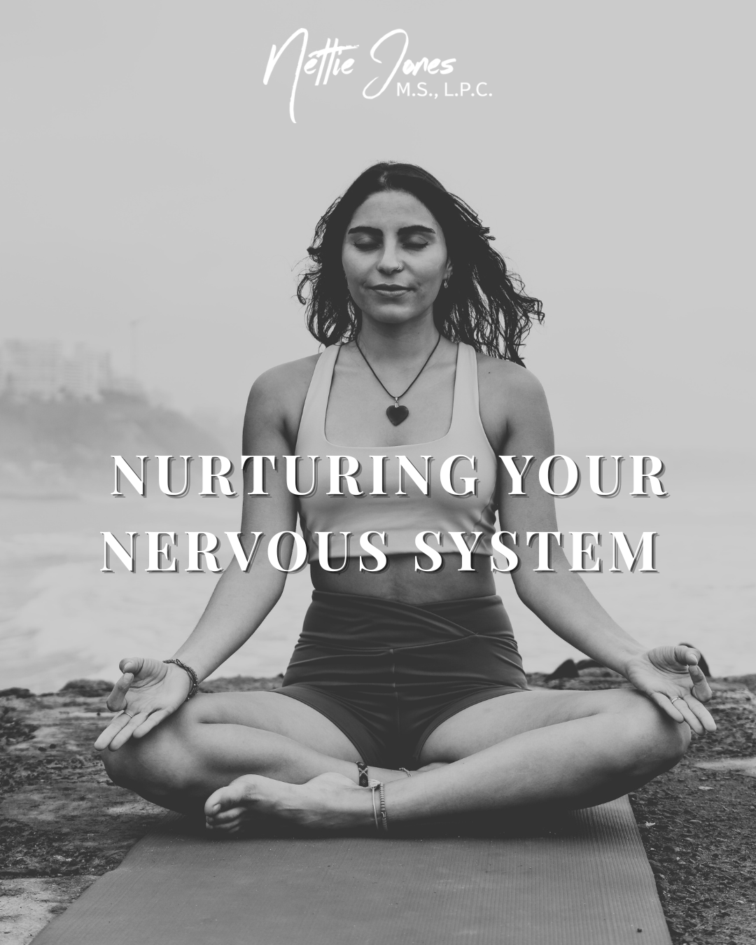 Nurture Your Nervous System