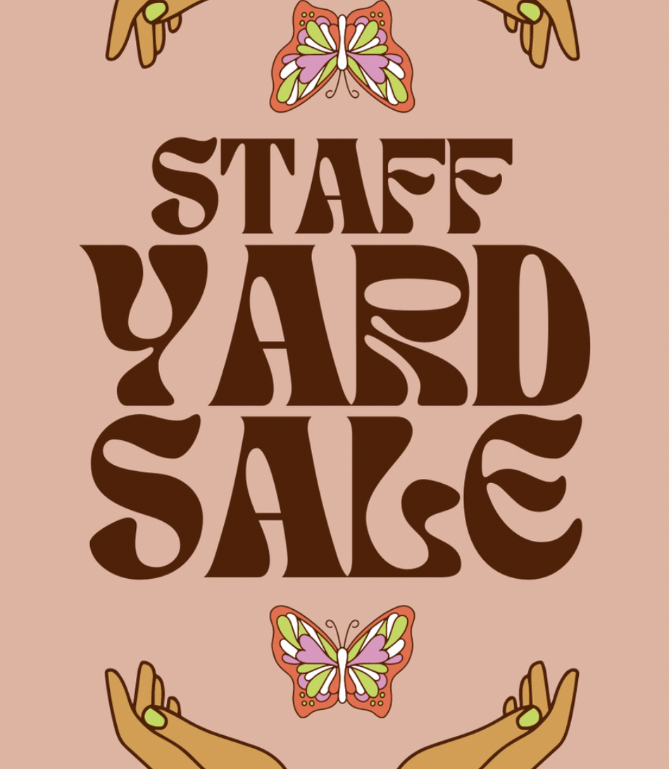First EVER! "Staff Yard Sale" 