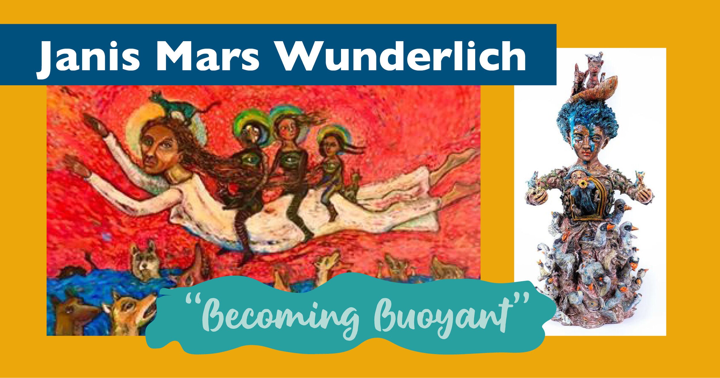 Janis Mars Wunderlich - Becoming Buoyant 2020 — Galesburg Community Arts  Center