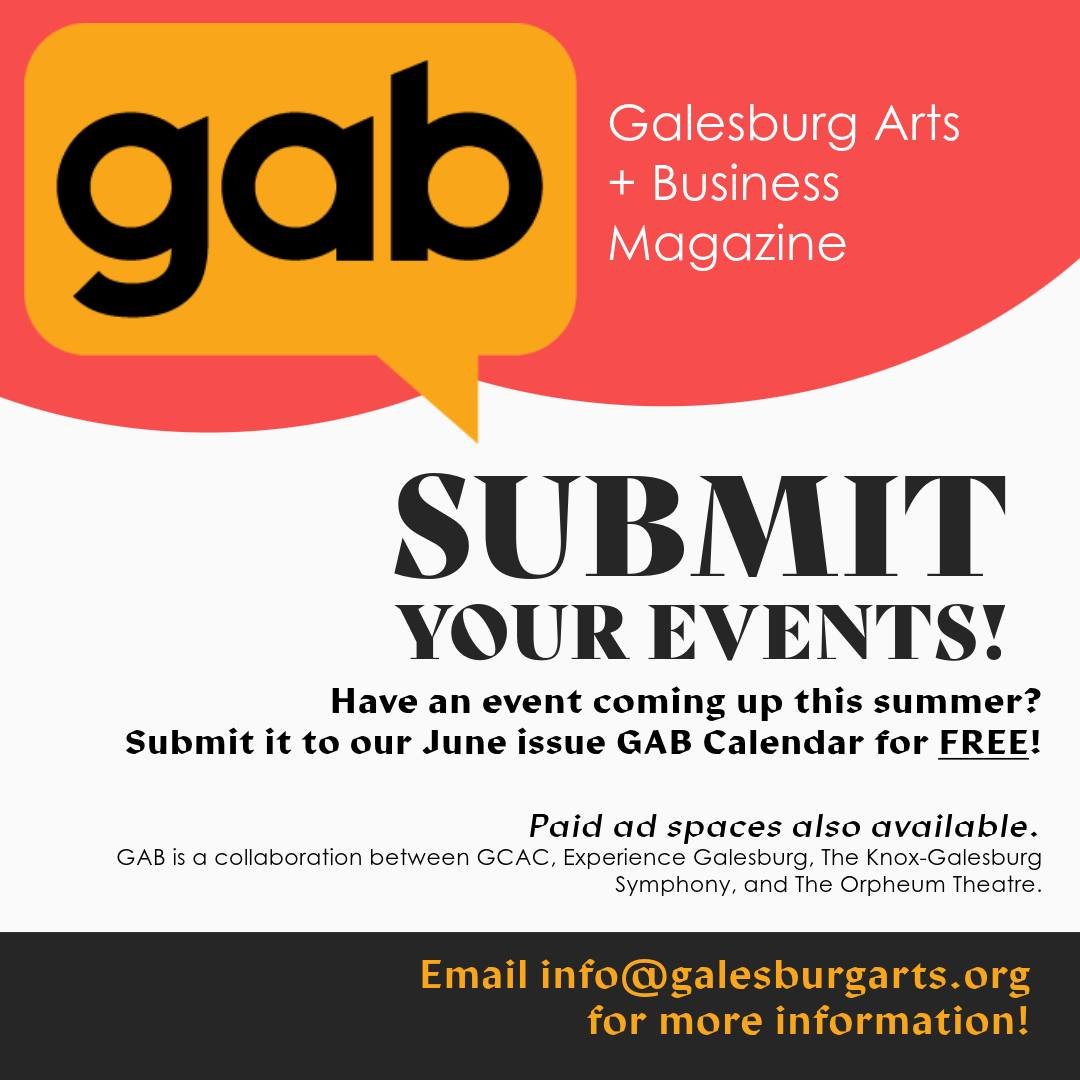 📅 Have an event coming up this summer (June - September) that you want the community to know more about? Submit it to the GAB Arts + Culture Calendar!

GAB Calendar Submissions are always FREE -- simply email us the event details at info@galesburgar