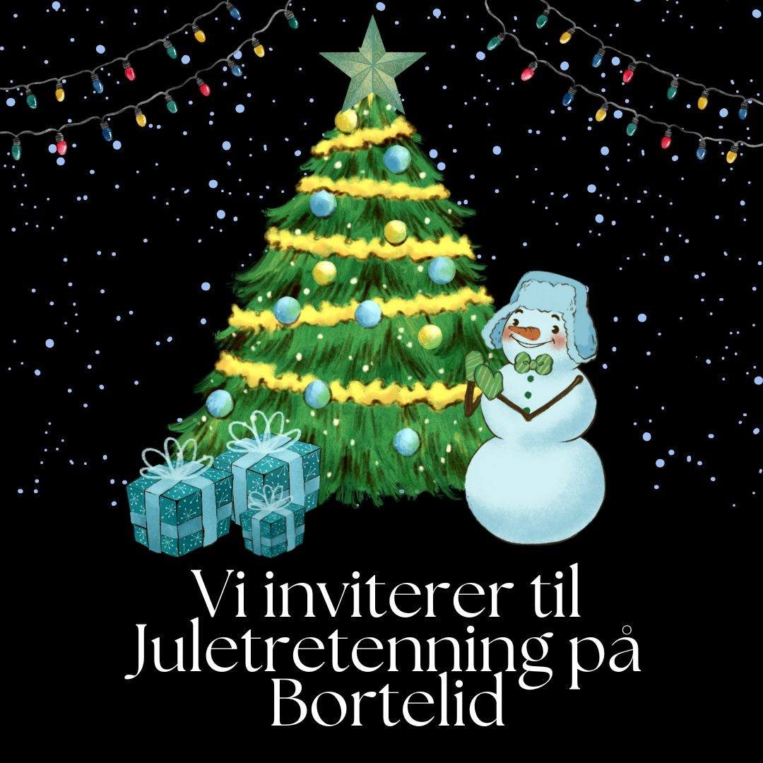 🎄30.november blir det tenning av juletre p&aring; Bortelid!🎄

Start adventstiden sammen med oss! 
Den 30. november kl. 18.00 inviterer vi til juletretenning ved Bortelid Mat. 
Vi tenner lysene p&aring; juletreet, og det blir salg av rykende varm og