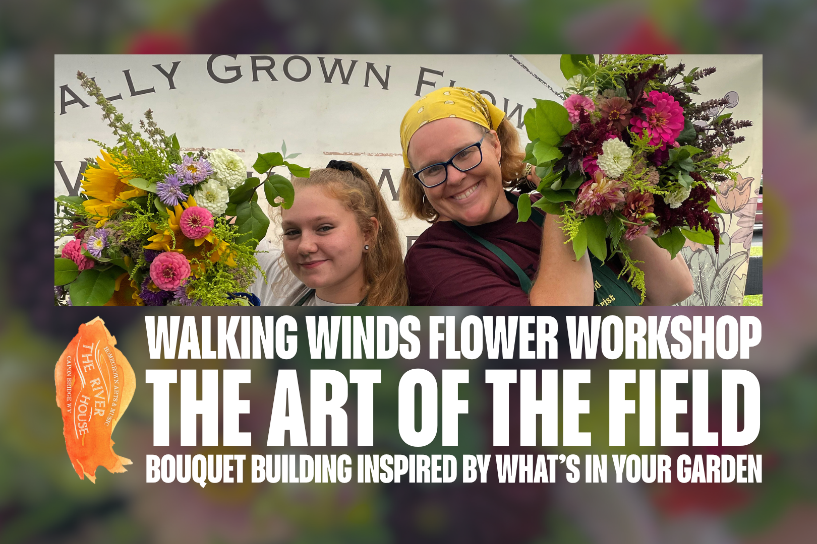 Workshop: The Art of the Field by Walking Wind Farm &amp; Florist