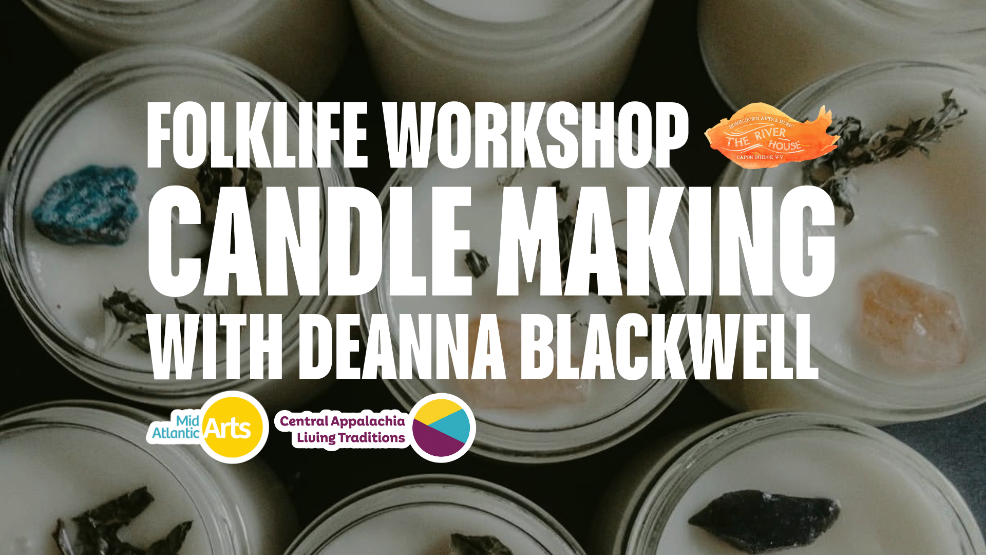 FolkLife Workshop: Candle Making with DeAnna Blackwell