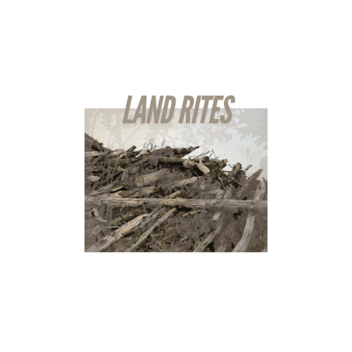 Land Rites - a solo exhibit by Ian Welch
