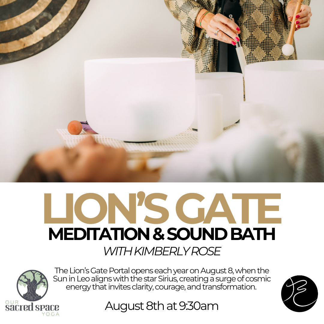 Lion's Gate: Meditation and Sound Bath with Kimberly Rose