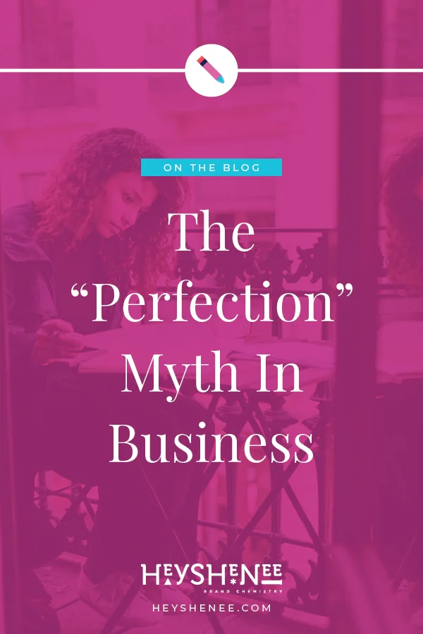 The “Perfection” Myth In Business Vertical.jpg