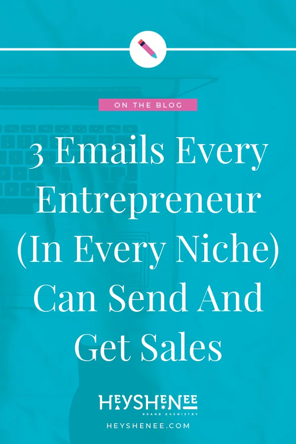3 Emails Every Entrepreneur (In Every Niche) Can Send And Get Sales.jpg