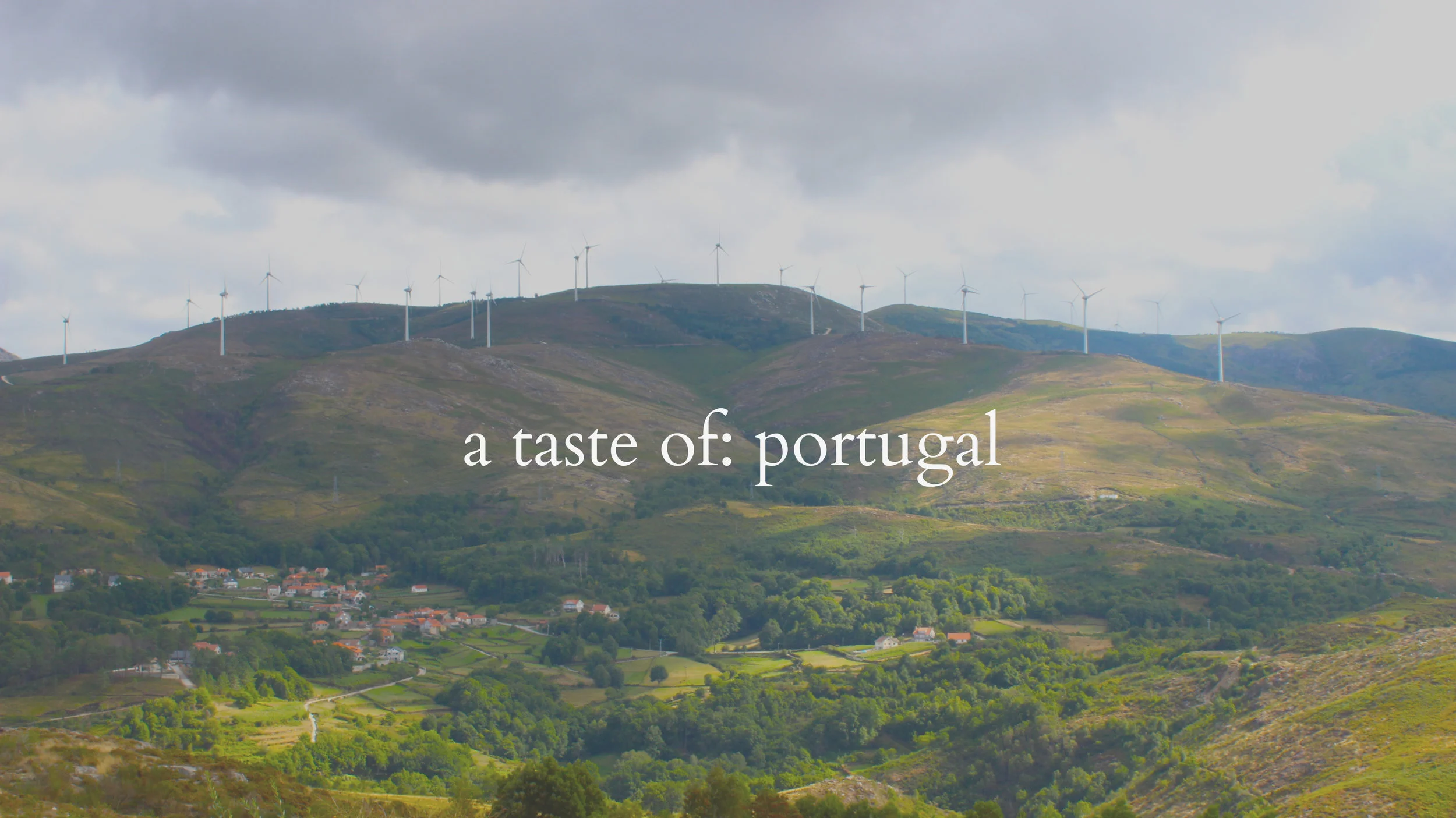 Taste of: Portugal (Part 1) 