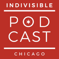 Listen to the interview on the Indivisible Chicago Podcast