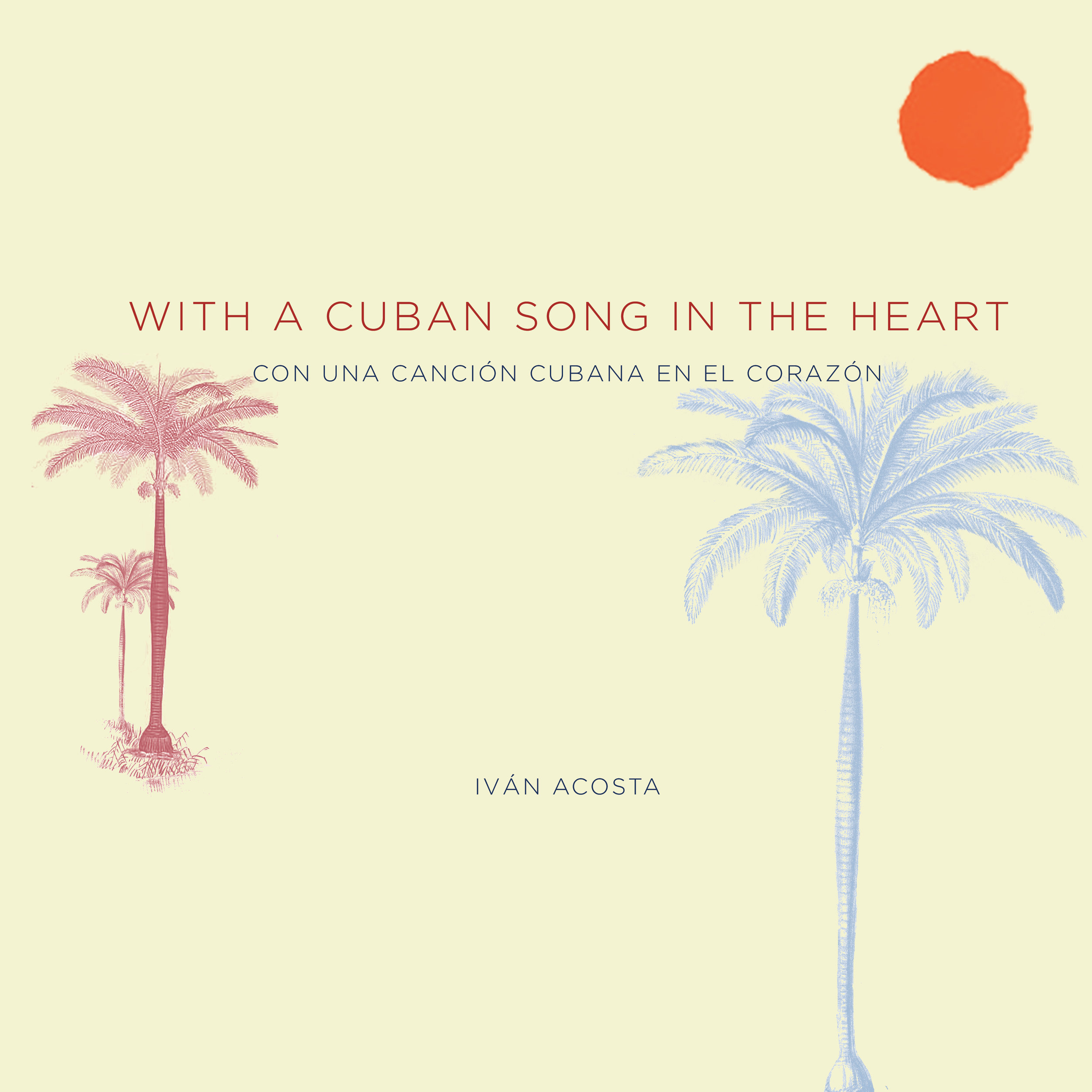 With a Cuban song in the heart | Con Una Cancion Cubana En El Corazon.jpg