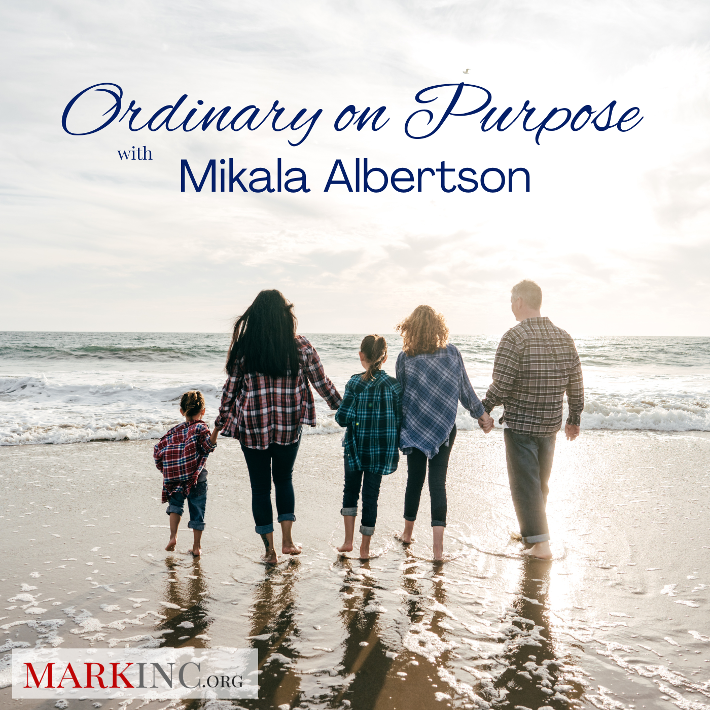  Ordinary on Purpose a Conversation with Mikala Albertson 