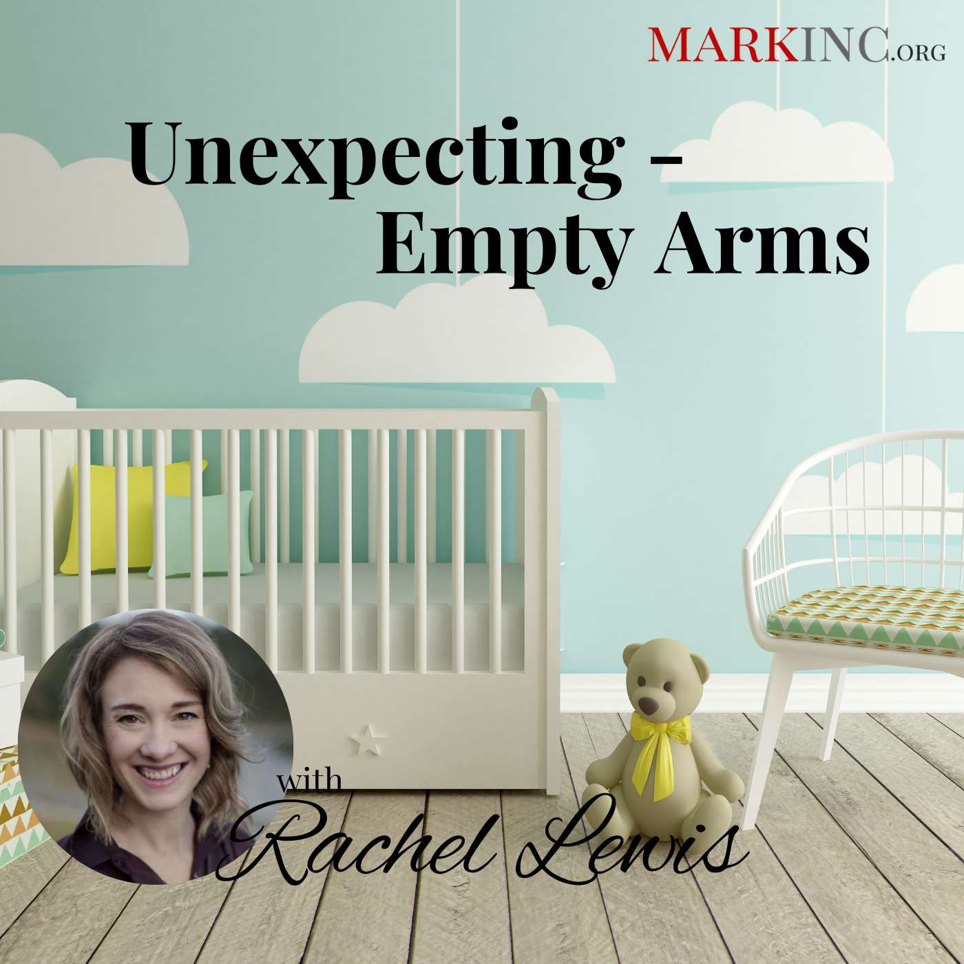 Unexpecting - Empty Arms a Conversation with Rachel Lewis 